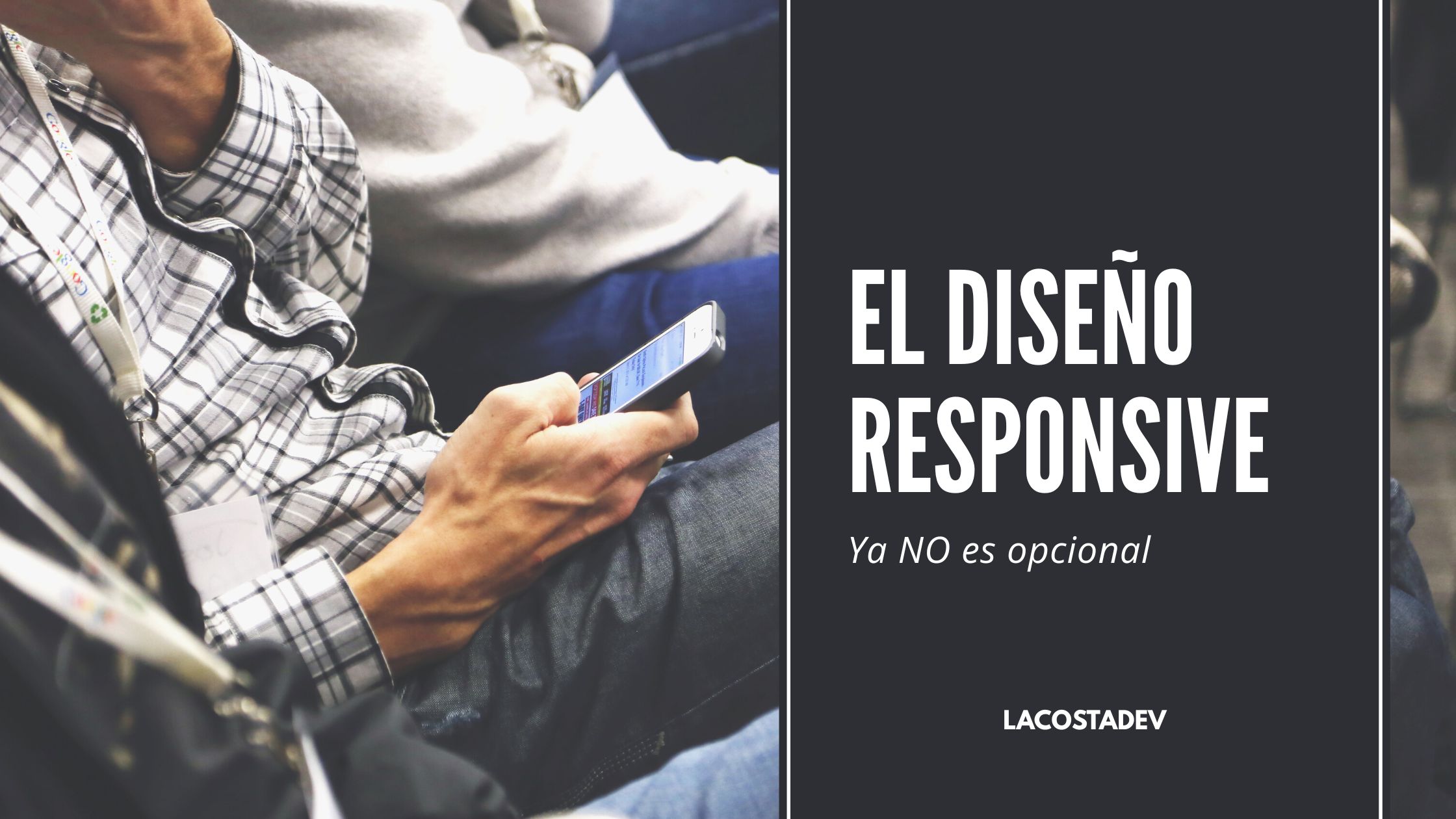Portada de Por qué el diseño responsive ya no es opcional